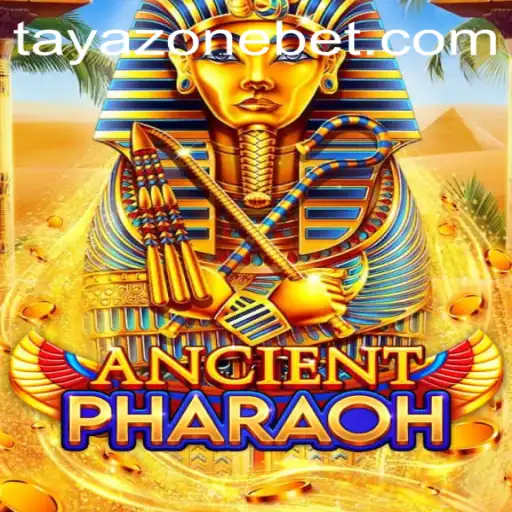 AncientPharaoh: Dive into the Mysteries of Tayazone