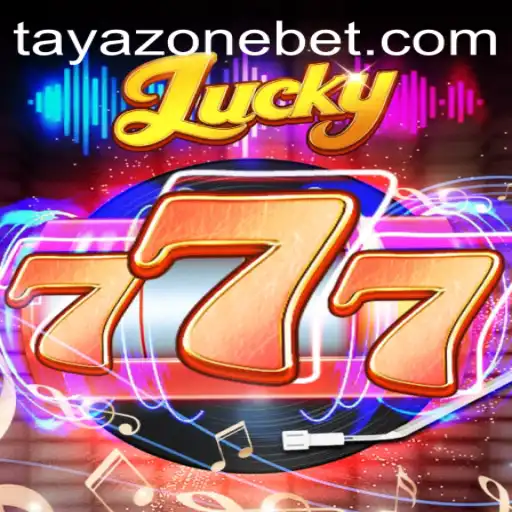 Exploring the Excitement of Lucky777: Tayazone's Latest Gaming Sensation