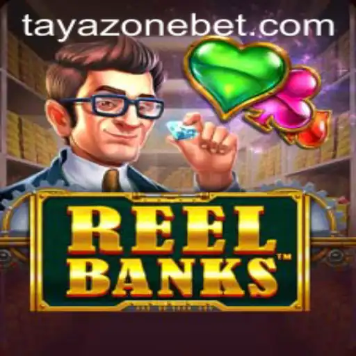 ReelBanks: Dive into the Exciting World of Digital Gaming with Tayazone